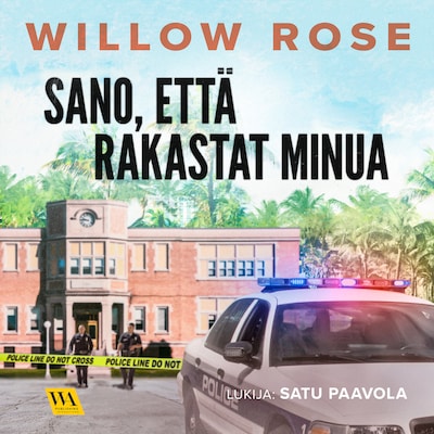 Sano, että rakastat minua – Willow Rose