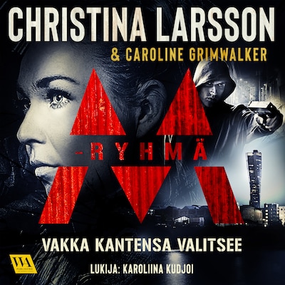 M-ryhmä – Vakka kantensa valitsee – Christina Larsson
