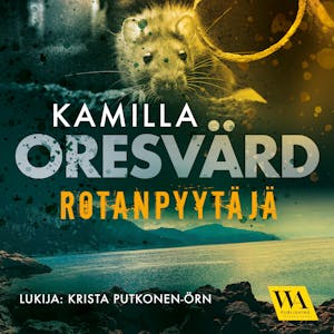 Rotanpyytäjä – Kamilla Oresvärd
