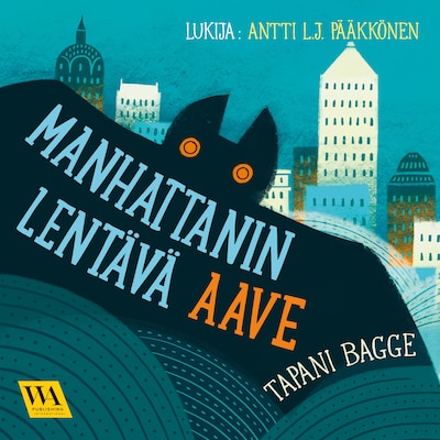 Manhattanin lentävä aave – Tapani Bagge