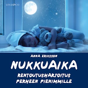 Nukkuaika – Rentoutusharjoitus perheen pienimmille – Anna Eriksson