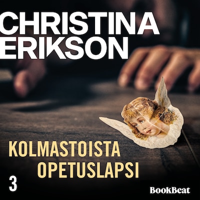 Kolmastoista opetuslapsi – Christina Erikson