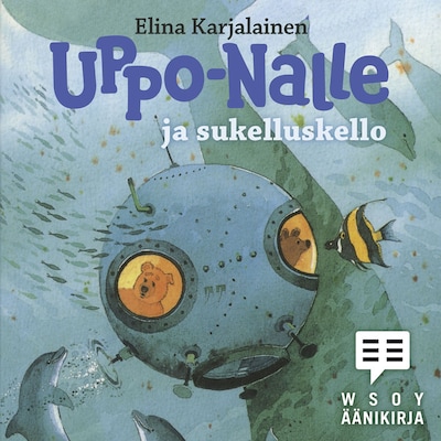 Uppo-Nalle ja sukelluskello – Elina Karjalainen