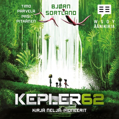 Kepler62 Kirja neljä: Pioneerit – Timo Parvela