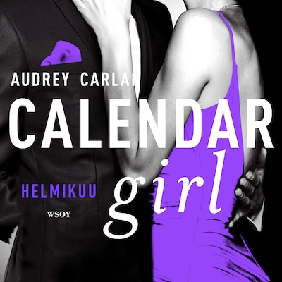 Calendar girl : helmikuu – Audrey Carlan