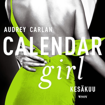 Calendar Girl. Kesäkuu – Audrey Carlan