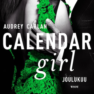 Calendar Girl. Joulukuu – Audrey Carlan