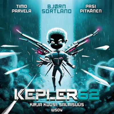 Kepler62 Kirja kuusi: Salaisuus – Timo Parvela