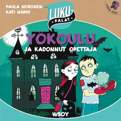 Yökoulu ja kadonnut opettaja – Paula Noronen