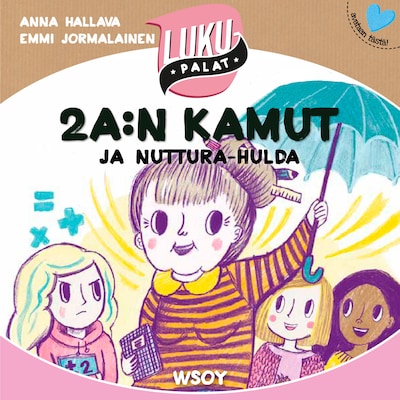2 A:n kamut ja Nuttura-Hulda – Anna Hallava