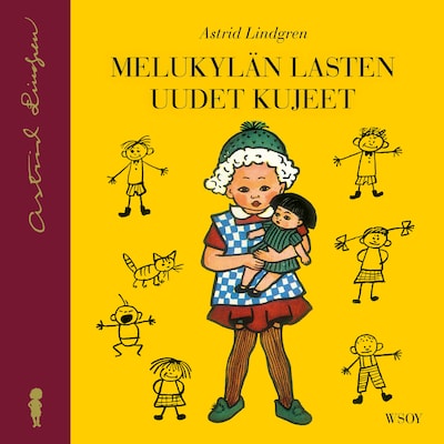 Melukylän lasten uudet kujeet – Astrid Lindgren