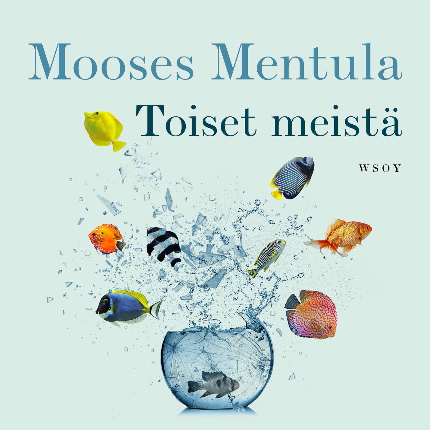 Toiset meistä – Mooses Mentula