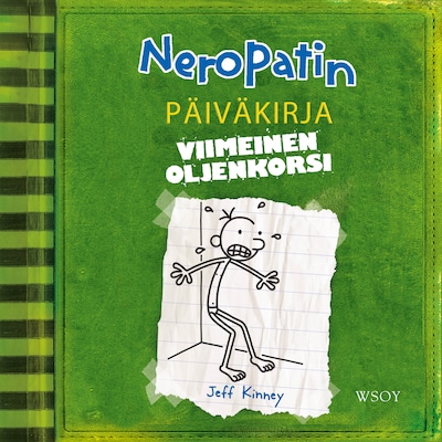 Neropatin päiväkirja: Viimeinen oljenkorsi – Jeff Kinney