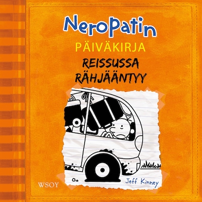 Neropatin päiväkirja: Reissussa rähjääntyy – Jeff Kinney