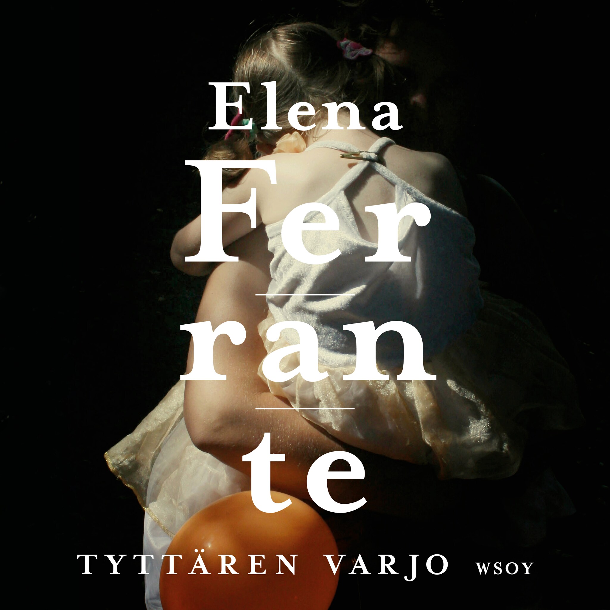 Tyttären varjo – Elena Ferrante