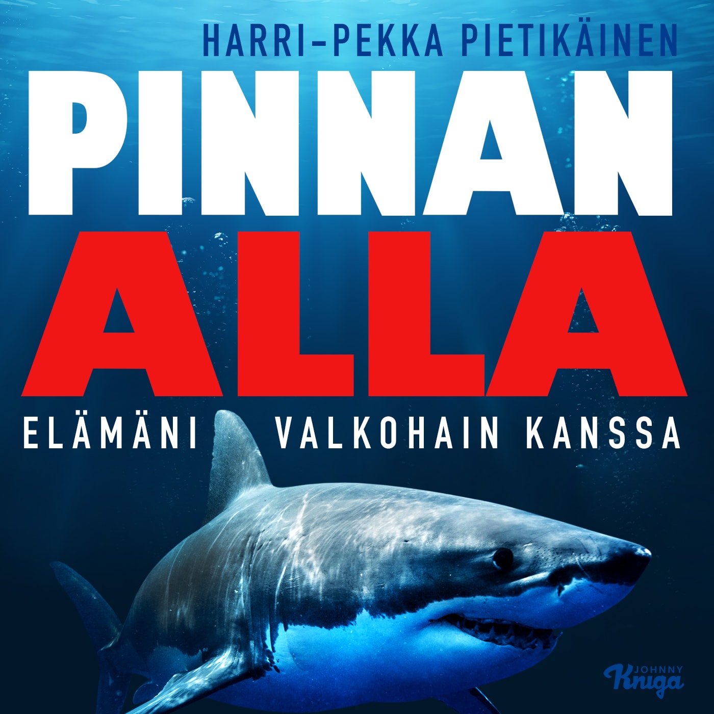 Pinnan alla – Harri-Pekka Pietikäinen
