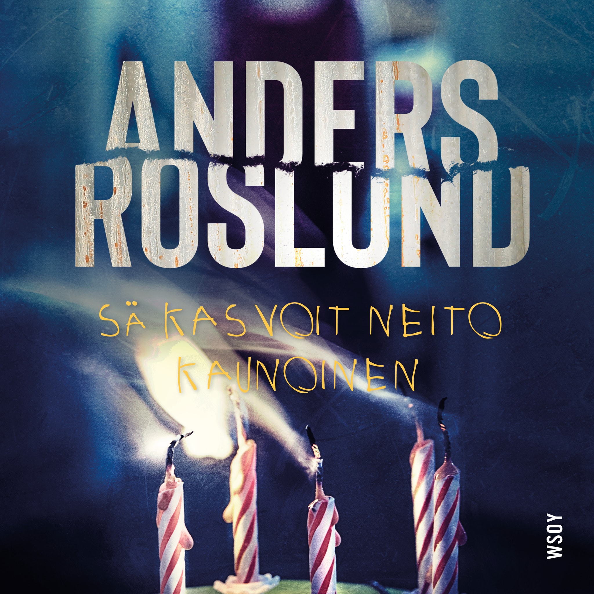 Sä kasvoit neito kaunoinen – Anders Roslund
