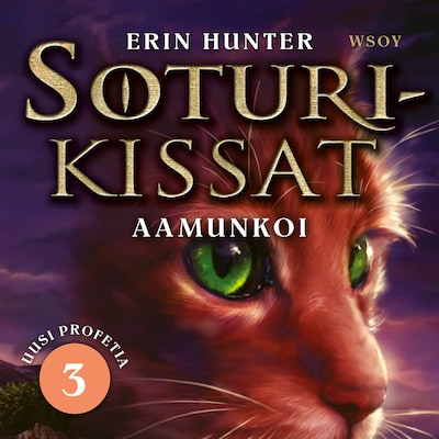 Soturikissat: Uusi profetia 3: Aamunkoi – Erin Hunter