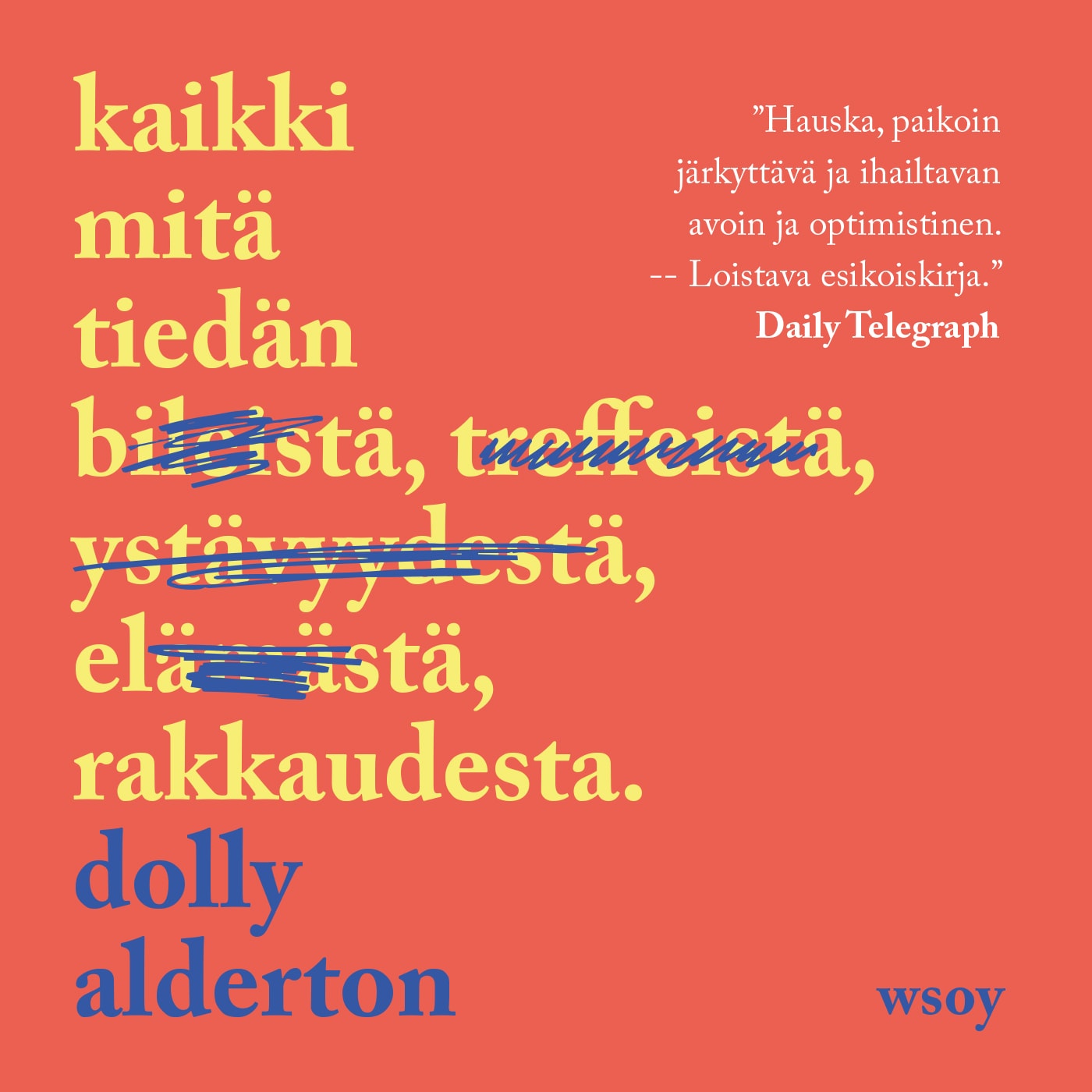 Kaikki mitä tiedän rakkaudesta – Dolly Alderton