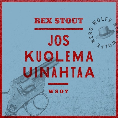 Jos kuolema uinahtaa – Rex Stout