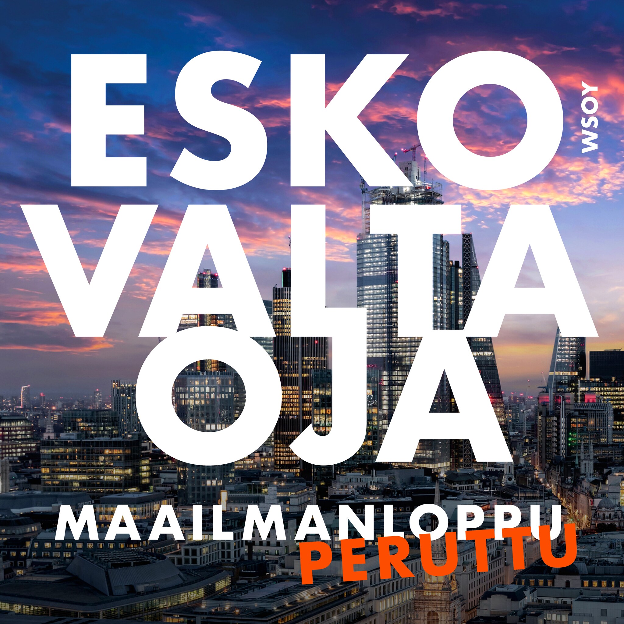 Maailmanloppu peruttu – Esko Valtaoja