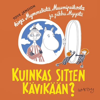 Kuinkas sitten kävikään? – Tove Jansson