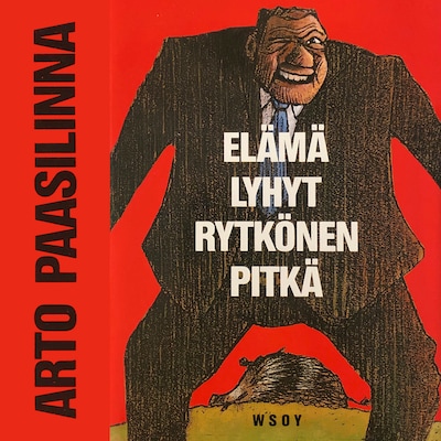 Elämä lyhyt, Rytkönen pitkä – Arto Paasilinna