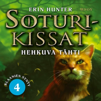 Soturikissat: Klaanien synty 4: Hehkuva tähti – Erin Hunter
