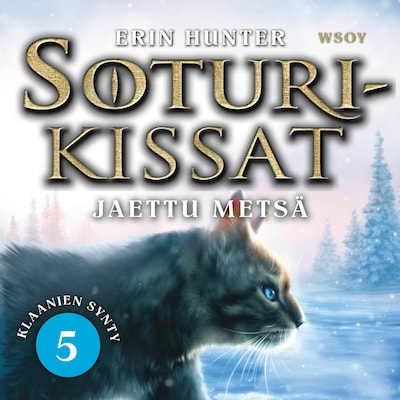 Soturikissat: Klaanien synty 5: Jaettu metsä – Erin Hunter