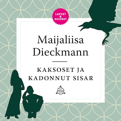 Kaksoset ja kadonnut sisar – Maijaliisa Dieckmann