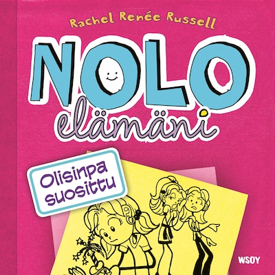 Nolo elämäni: Olisinpa suosittu – Rachel Renée Russell
