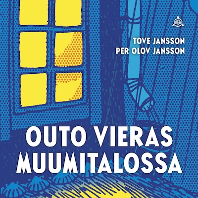 Outo vieras Muumitalossa – Tove Jansson