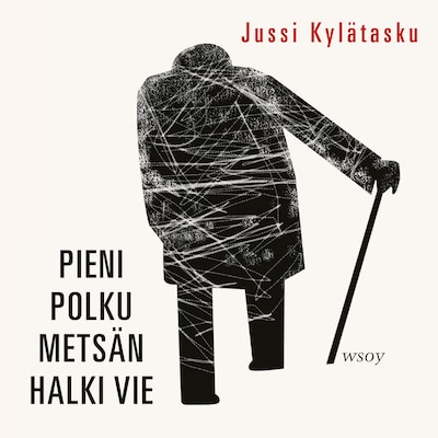 Pieni polku metsän halki vie – Jussi Kylätasku