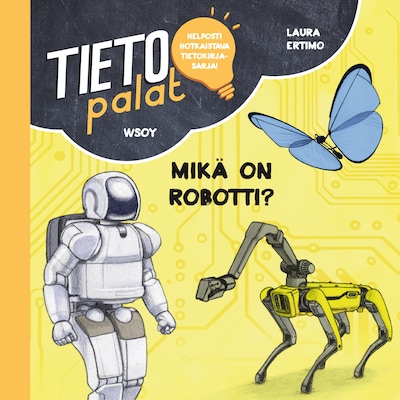Tietopalat: Mikä on robotti? – Laura Ertimo