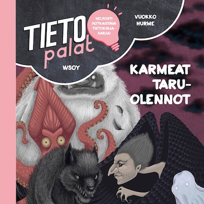 Tietopalat: Karmeat taruolennot – Vuokko Hurme