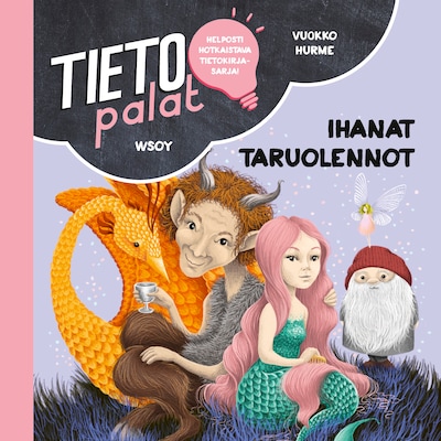 Tietopalat: Ihanat taruolennot – Vuokko Hurme