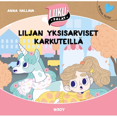 Liljan yksisarviset karkuteillä – Anna Hallava