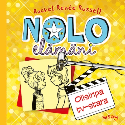 Nolo elämäni: Olisinpa tv-stara – Rachel Renée Russell