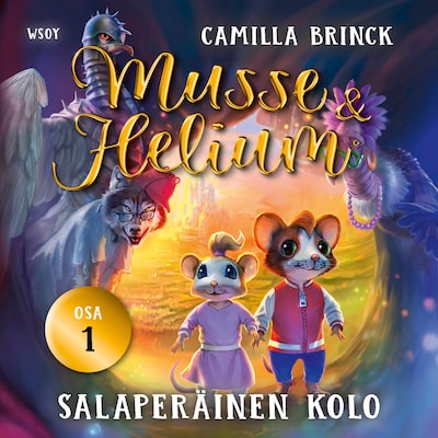 Musse ja Helium 1: Salaperäinen kolo – Camilla Brinck