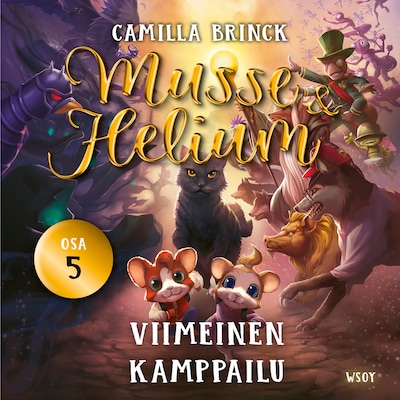Musse ja Helium 5: Viimeinen kamppailu – Camilla Brinck