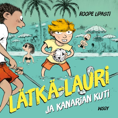 Lätkä-Lauri ja Kanarian kuti – Roope Lipasti