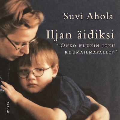 Iljan äidiksi – Suvi Ahola
