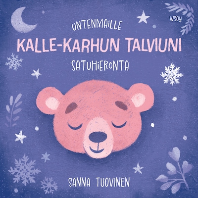 Untenmaille – Kalle-karhun talviuni – Sanna Tuovinen