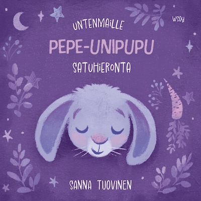 Untenmaille – Pepe-unipupu – Sanna Tuovinen