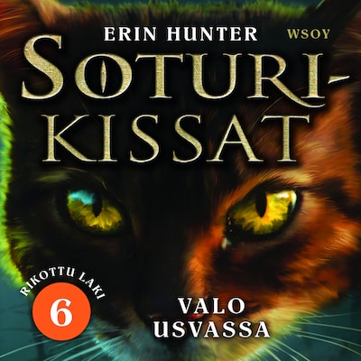 Soturikissat: Rikottu laki 6: Valo usvassa – Erin Hunter