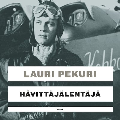 Hävittäjälentäjä – Lauri Pekuri