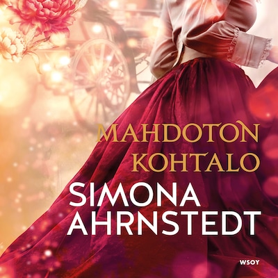Mahdoton kohtalo – Simona Ahrnstedt