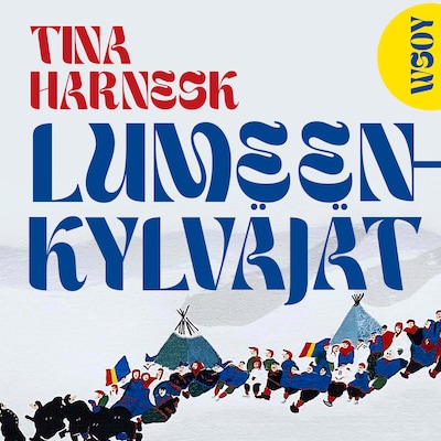 Lumeenkylväjät – Tina Harnesk