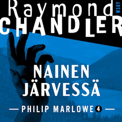 Nainen järvessä – Raymond Chandler