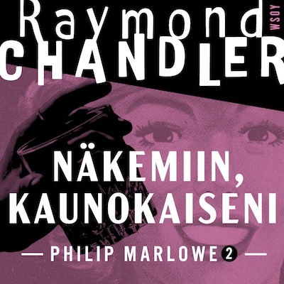 Näkemiin, kaunokaiseni – Raymond Chandler